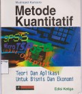 Metode kuantitatif:teori dan aplikasi untuk bisnis dan ekonomi.Edisi 3.