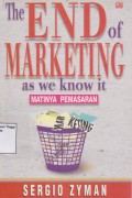 The end of marketing as we know it: matinya pemasaran. STIE