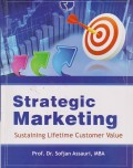 Strategic Marketing: sustaining lifetime customer value. STIE