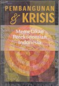 Pembangunan & Krisis: Memetakan Perekonomian Indonesia