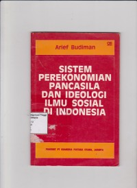 Sistem perekonomian Pancasila dan ideologi ilmu sosial Indonesia. STIE