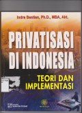 Privatisasai Di Indonesia : Teori dan Implementasi. STIE