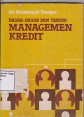 Dasar-Dasar dan Teknik Managemen kredit cetakan 4. STIE