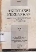 Akuntansi perbankan : akuntansi transaksi bank dalam valuta rupiah.Jilid I (Edisi 4)