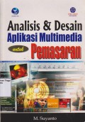 Analisis dan desain aplikasi multimedia untuk pemasaran.