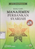 Buku ajar manajemen perbankan syariah