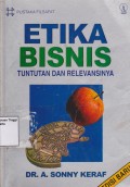 Etika Bisnis: tuntutan dan relevansinya