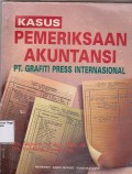 Kasus Pemeriksaan Akuntansi PT.Grafiti Press Internasional