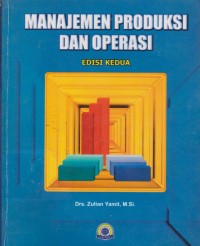 Manajemen Produksi Dan Operasi Edisi ke 2