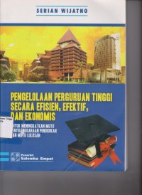 Pengelolaan Perguruan Tinggi secara Efisien,Efektif, dan ekonomis