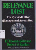 Relevance Lost : the rise and fall of management accounting