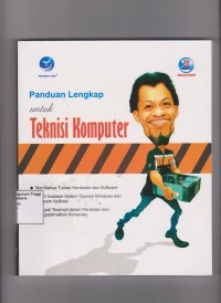 Panduan Lengkap untuk Teknisi Komputer