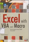 Excel with VBA and Macro : membuat aplikasi dengan excel kenapa tidak?