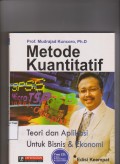 Metode kuantitatif: teori dan aplikasi untuk bisnis&ekonomi. Edisi keempat