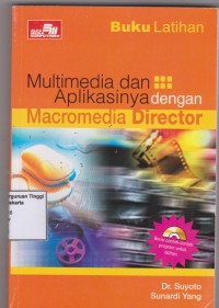 Buku Latihan Mulmedia dan Aplikasinya dengan Macromedia Director