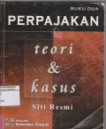 Perpajakan : Teori dan kasus. Buku 2 (2004)