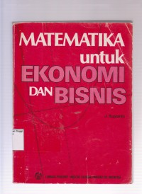 Matematika untuk Ekonomi dan Bisnis. Jilid 1