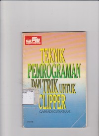 Teknik Pemrograman dan Trik untuk Clipper. STIE