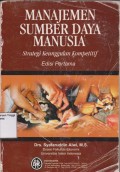 Manajemen sumber daya manusia : strategi keunggulan kompetitif Edisi 1.STIE