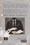 Manajemen perkreditan bagi bank komersiil Edisi 3.STIE