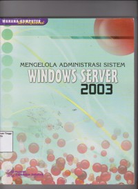 Mengelola Administrasi Sistem Windows Server 2003. STIE