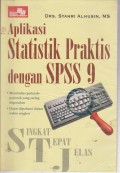 Aplikasi statistik praktis dengan SPSS 9. STIE