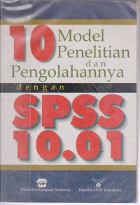 10 model penelitian dan pengolahannya dengan SPSS 10.01. STIE