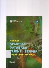 Membuat aplikasi database client-server dengan delphi dan mysql