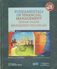 Fundamentals of financial management (dasar-dasar manajemen keuangan) buku 1 edisi 10