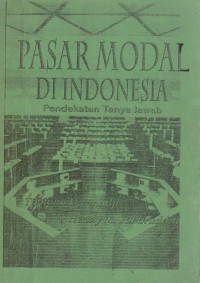 Pasar modal di Indonesia::pendekatan tanya jawab.STIE