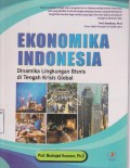 Ekonomika Indonesia: dinamika lingkungan bisnis di tengah krisis global