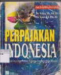 Perpajakan Indonesia : pembahasan sesuai dengan ketentuan pelaksanaan perundang-undangan perpajakan Seri lengkap (2000)