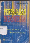 Perpajakan Indonesia:pembahasan sesuai dengan ketentuan pelaksanaan perundang-undangan perpajakan.Seri perpajakan terlengkap.(1999)
