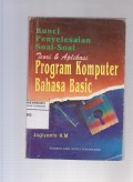 Kunci penyelesaian soal-soal teori&aplikasi program komputer bahasa basic. edisi 4
