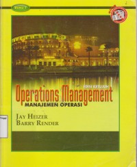 Operations Management (Manajemen operasi). Buku 1 Edisi 7  (2006)